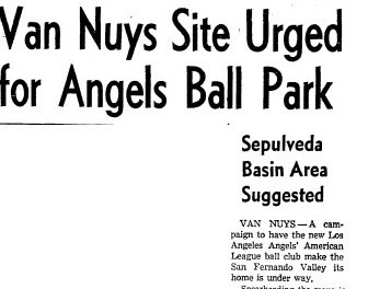 A Proposal to Build Angels Stadium in Van Nuys